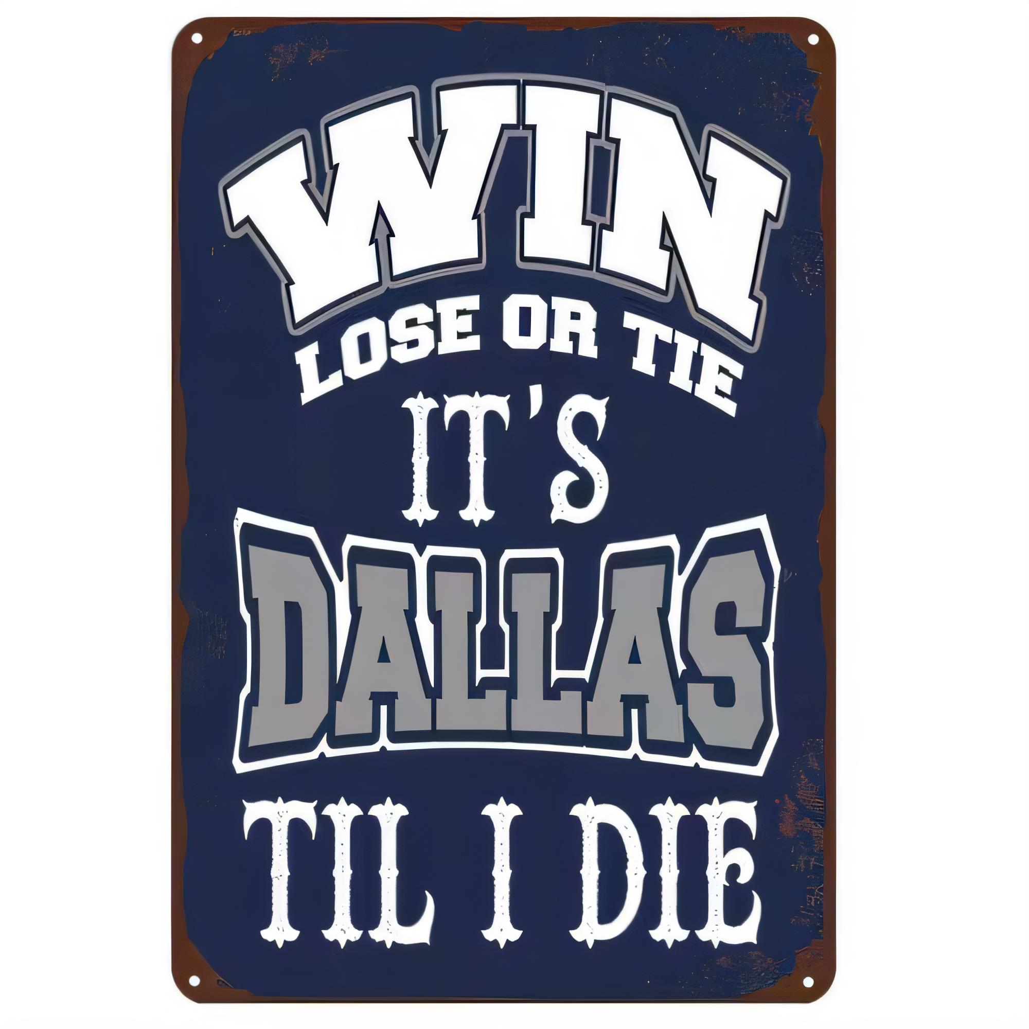 Home Decor Dallas - Tin Sign, Y'all Lose Or Tie